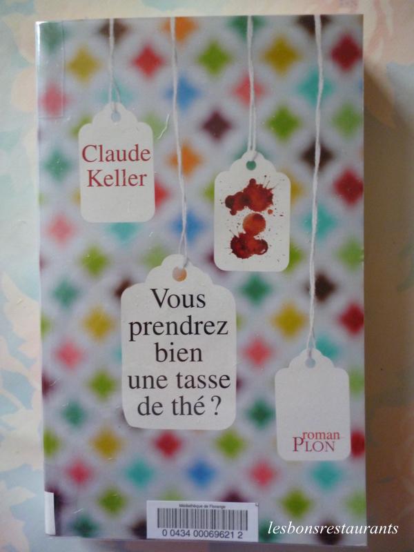 CLAUDE KELLER-Vous Prendrez bien une Tasse de Thé? CLAUDE KELLER-Vous Prendrez bien une Tasse de Thé?