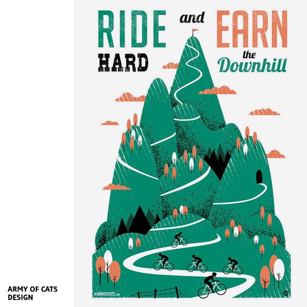 Posterize #5 : Bike posters 2/2 Ride Hard and Earn the Downhill par Army of Cats