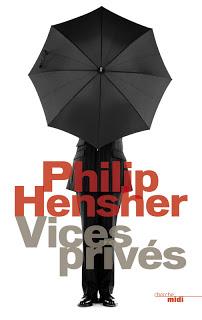 Vices privés, Philip Hensher