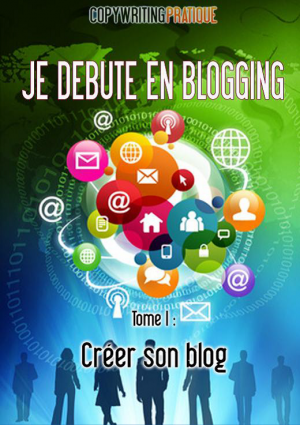 Blogging : comment créer son blog sans manquer une marche