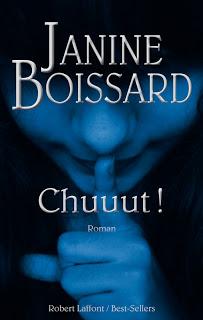Chuuut! le nouveau roman de Janine Boissard est publié par Robert Laffont Chuuut! le nouveau roman de Janine Boissard est publié par Robert Laffont