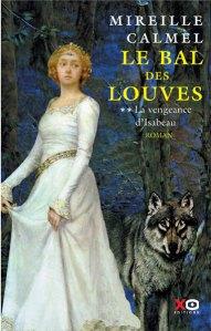 Mireille Calmel : gente dame à la plume… bal des louves t2