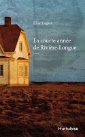 La courte année de Rivière-Longue La courte année de Rivière-Longue