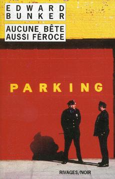 A trouver absolument : « Aucune bête aussi féroce » de Edward Bunker : Passionnant et authentique A trouver absolument : « Aucune bête aussi féroce » de Edward Bunker : Passionnant et authentique