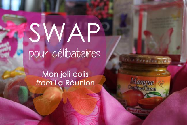 Swap entre célibataires : mon colis arrivé de La Réunion. Swap entre célibataires : mon colis arrivé de La Réunion.