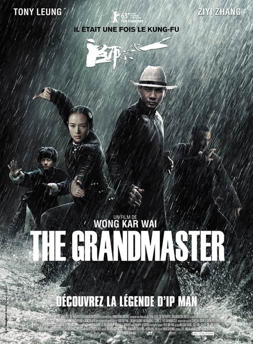 The Grandmaster : découvrez l’affiche définitive et la bande annonce française exclusive ! Au cinéma le 17 avril‏