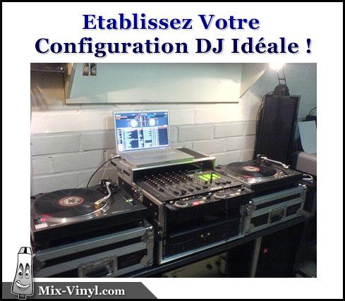 Etablissez Facilement Votre CONFIGURATION DJ pour Bien Débuter en Mix configuration dj