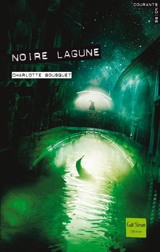 Noir Lagune de Charlotte Bousquet