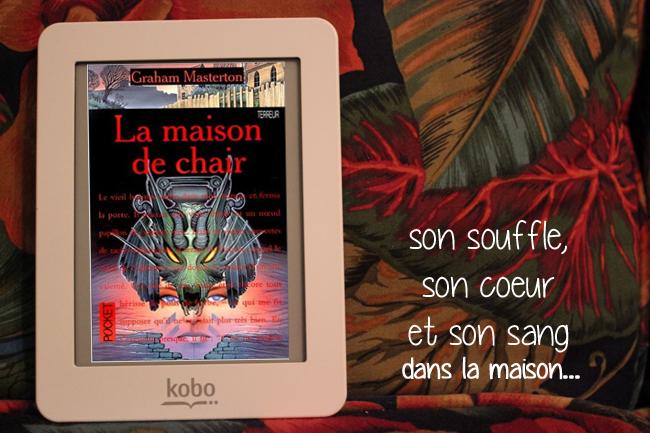 La maison de chair, de Graham Masterton. Ou pourquoi il ne faut pas se moquer des légendes indiennes. La maison de chair, de Graham Masterton. Ou pourquoi il ne faut pas se moquer des légendes indiennes.
