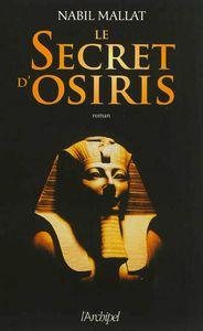 Bilan de lecture : mars 2013 Le secret d'Osiris, Nabil Mallat