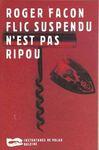 Flic suspendu n'est pas ripou flic suspendu n'et pas ripou