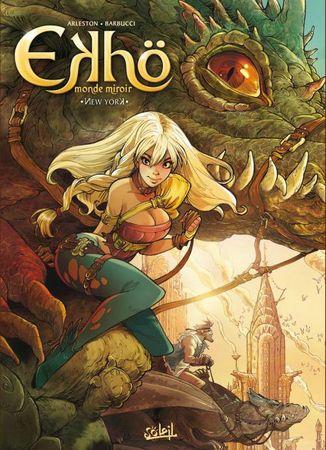 Ekhö Monde miroir T.1 New York, Arleston et Barbuci Ekhö Monde miroir T