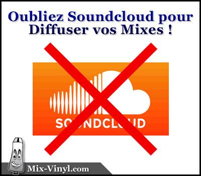 Pourquoi vous Devez ARRÊTER de Publier vos Mixes sur Soundcloud (+ 4 Alternatives) Pourquoi vous Devez ARRÊTER de Publier vos Mixes sur Soundcloud (+ 4 Alternatives)