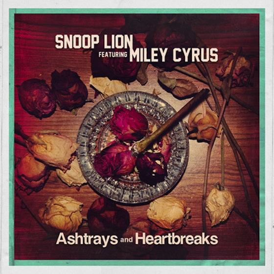 [New Music] : Snoop Lion Ft. Miley Cyrus – « Ashtrays and Heartbreaks »