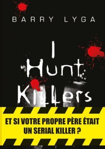 I hunt killers - Barry Lyga I hunt killers - Barry Lyga