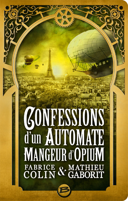 couverture bragelonne mathieu gaborti fabrice colin confessions d'un automate mangeur d'opium le mois du cuivre