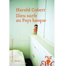Dieu surfe au Pays basque de Harold Cobert Aux éditions H...