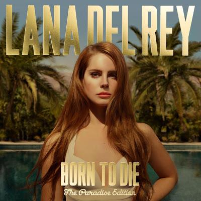Le radar de Flyinchriss : Born to die, The Paradise Edition de Lana del Rey