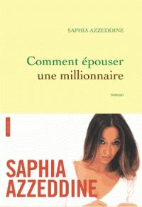 Comment épouser une millionnaire, Saphia Azzeddine