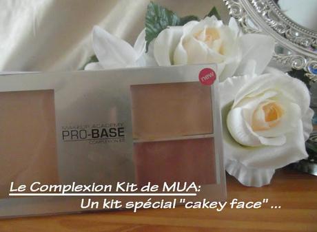 Le kit parfait de la Cakey Face par MUA: The Complexion Kit