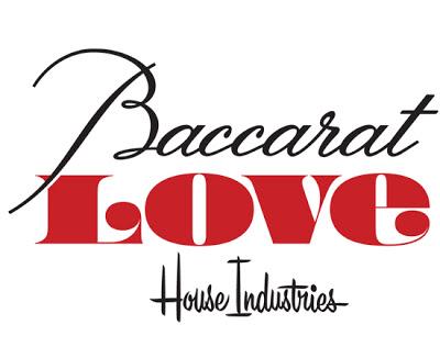 LOVE for Baccarat Roppongi, by House Industries
