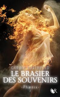Phaenix (tome 2: Le Brasier des souvenirs) de Carina Rozenfeld