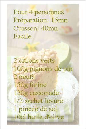 Gâteau aux saveurs méditerrannéennes (huile d'olive, citron vert et pignons de pin). recette gateau pignon pin et citron
