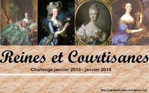 Challenge royal - bilan avril 2013 0 Challenge Reines et Courtisanes Mes petites idées