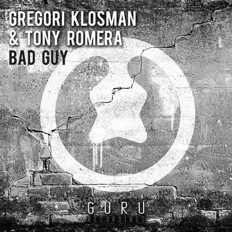 Gregori Klosman & Tony Romera - Bad Guy (Original Mix)