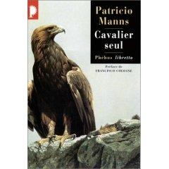 “Cavalier seul” - Patricio Manns