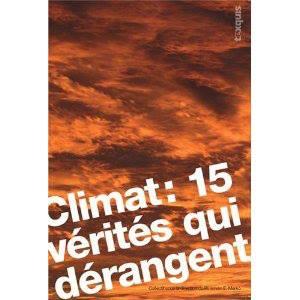 climat : 15 vérités qui dérangent