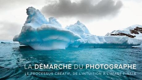 Nouveau livre de David duChemin : La démarche du photographe David duChemin