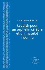Emmanuel Ruben - Kaddish pour un orphelin célèbre et un matelot inconnu Couverture - Emmanuel Ruben - Kaddish