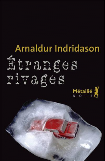 Etranges rivages - Arnaldue Indridason Etranges rivages - Arnaldue Indridason