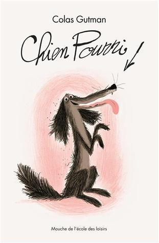 Chien pourri - Colas Gutman Chien pourri - Colas Gutman