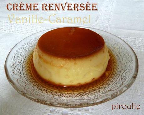 Crème renversée vanille-caramel P1150645