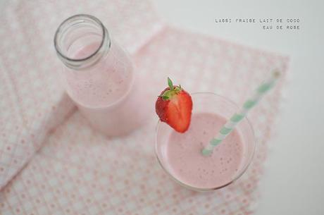 Battle food #8 // Like a lassi fraise-lait de coco-eau de rose lassi-rose