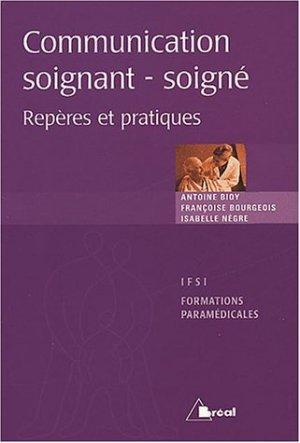 Communication soignant soigné - Repères et pratiques