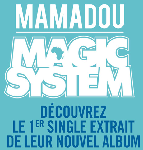 Magic System revient avec le single 