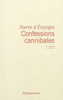 Confessions Cannibales, Pierre d'Étanges