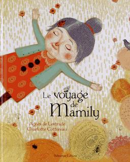 Le voyage de Mamily d'Agnès de Lestrade illustré par Charlotte Cottereau