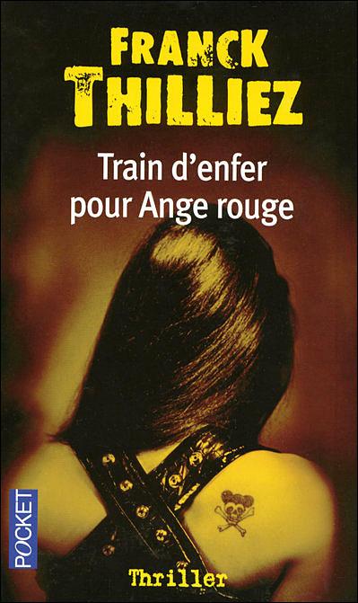 Train d’enfer pour ange rouge, premier thriller pour Franck Thilliez