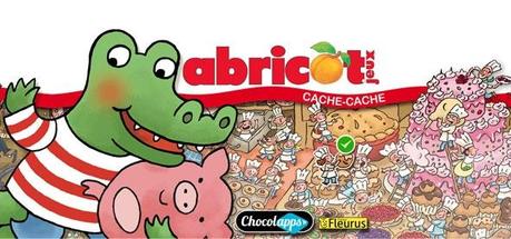 Abricot jeux cache-cache, de Chocolapps et Fleurus Presse