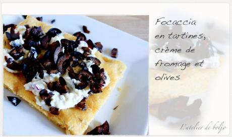Focaccia en tartines, crème de fromage et olives 4