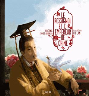 Le rossignol et l'empereur de Chine de Kochka (d'après Andersen) illustré par Qu Lan