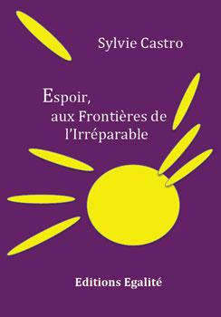 INCESTE : « Espoir aux Frontières de l’Irréparable » – Sylvie CASTRO