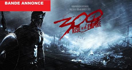 300 Rise of an Empire bande annonce