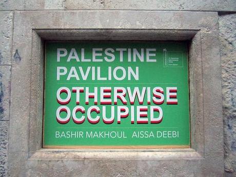 Palestine Pavilion Otherwise Occupied.