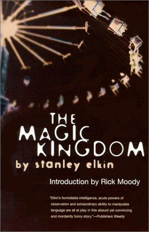 Apogée & Mickeygée - Stanley Elkin – The Magic Kingdom (Dutton, 1985/Dalkey Archive, 2000) par Axel C.