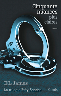 Cinquante nuances de Grey, tome 3 : Cinquante nuances plus claires - E. L. James Cinquante nuances de Grey, tome 3 : Cinquante nuances plus claires - E. L. James